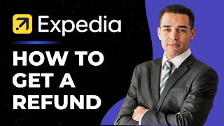 How To Get a Refund from Expedia (Very Easy!)