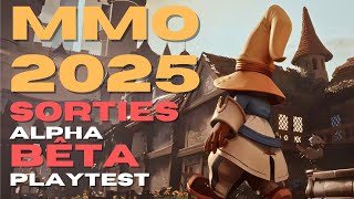 Les MMORPG confirmés \u0026 Alpha, Beta et Playtests en 2025