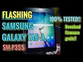 FLASHING OFFICIAL ROM SAMSUNG TAB A SM-P355 100% TESTED!!