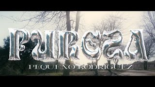 PUREZA - PEQUEÑO RODRIGUEZ (VIDEOCLIP OFICIAL)