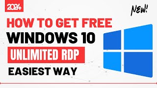 How to Get Unlimited Windows 10 RDP for Free | Easiest Way \u0026 Lifetime 2024