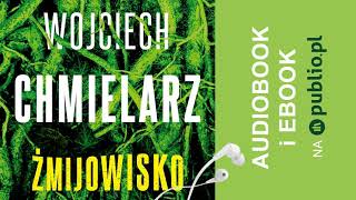 Żmijowisko. Wojciech Chmielarz. Audiobook PL