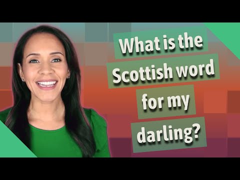 How do you say darling in Scottish?