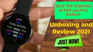 C6 Smart Watch 2021 Sumsung Active 300 Full Display Unboxing and Review