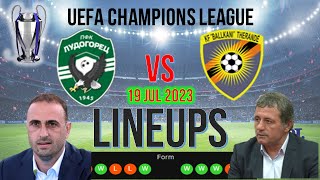 Ludogorets 1945 Razgrad vs FC Ballkani Possible Lineups | UEFA Champions League 2023