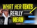 What Her Texts REALLY Mean (+EXAMPLES)