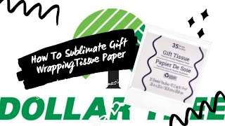 How to Sublimate Gift Wrapping Tissue