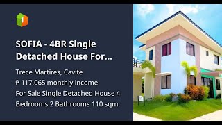 SOFIA - 4BR Single Detached House For Sale in Trece Martires Cavite