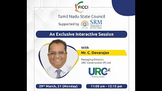 Interactive Session with Mr Devarajan URC (FICCI - Tamil Nadu State Council)