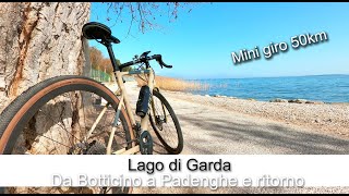 #3 - LAGO di GARDA IN GRAVEL (da Botticino BS a Padenghe sul Garda BS e ritorno)