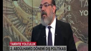 Tarihte Yolculuk 10.bölüm- II Abdulhamid-Dış Siyaset