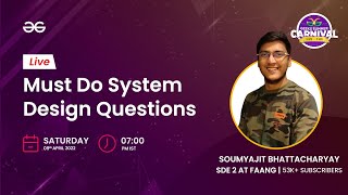Must Do System Design Questions