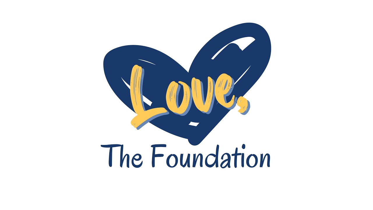 Love The Foundation Youtube