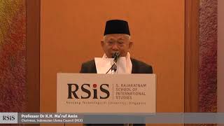 Kuliah Umum Terhormat RSIS oleh Profesor Dr KH Ma'ruf Amin 17 Oktober 2018 (Bahasa Inggris)