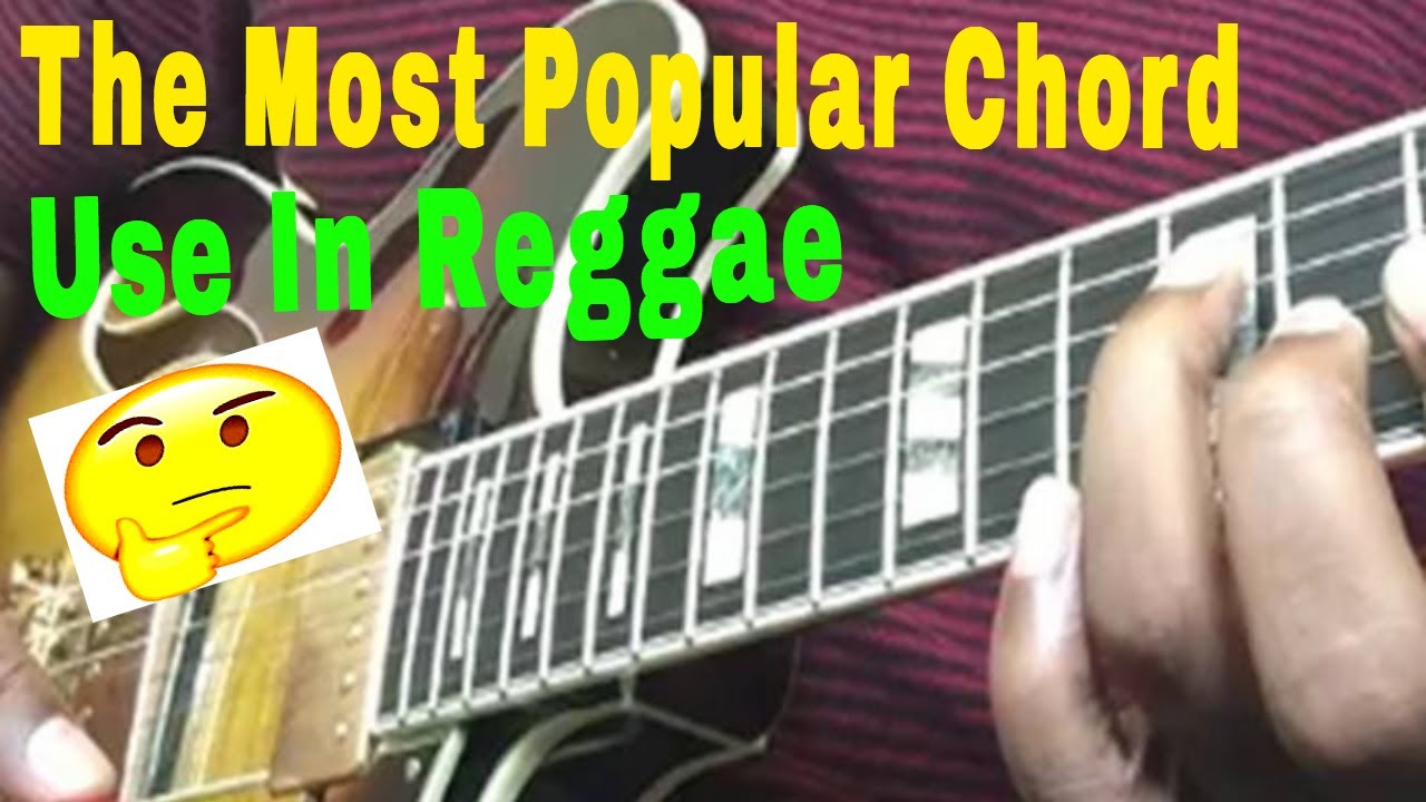 The Most Popular Chord Progression Used In Reggae Chords Chordify