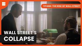 The Panic of 1907 - Titans: The Rise of Wall Street - Documentary