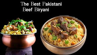 The Best Pakistani Beef Biryani #biryanirecipe