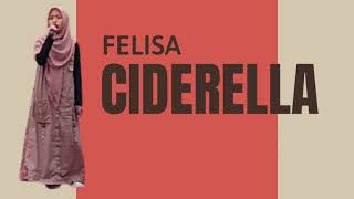 CINDERELLA | FELISA