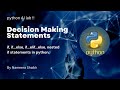 Python Decision Making Statements | if | if..else | if..elif..else | nested if statement