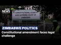 Zimbabwe | Constitutional amendment faces legal challenge