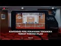 [PENINDAKAN] KONFERENSI PERS PENAHANAN TERSANGKA TERKAIT PERKARA PAJAK