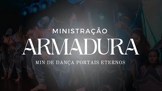 Ministração Armadura - Ministério de Dança Portais Eternos