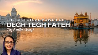 The Spiritual Power of Degh Tegh Fateh