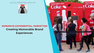 Experiential Marketing: Turning Customers Into Brand Advocates