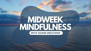 Midweek Meditation: Guided Breathing for Inner Peace