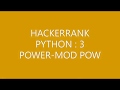 HACKERRANK(PYTHON3)|POWER MOD POW