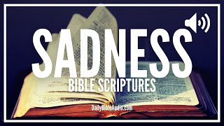 Bible Verses On Being Sad | Encouraging Scriptures To Overcome Sadness, Depression, Loneliness