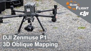 DJI Zenmuse P1 and Matrice M300 RTK 3D Oblique Mapping Mission