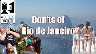 Visit Rio - The DON'Ts of Visiting Rio de Janeiro, Brazil