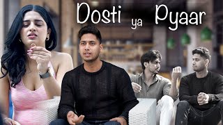 Dosti Ya Pyaar 💔