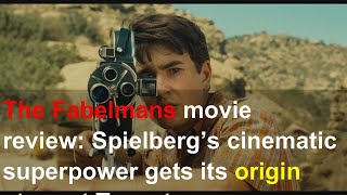 The Fabelmans movie review: Spielberg’s cinematic superpower gets its origin story at Toronto