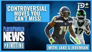 Controversial NFL Moves You Can't Miss | Fantasy Fallout & Major Contracts!