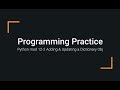 Python Practice Programming Module 12-2 Adding & Updating Python Dictionary Objects
