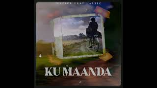 Mapick Ft Lastiz - Ku Maanda