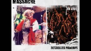 Massacre - Diferentes maneras (AUDIO)