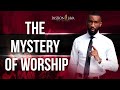 The Mystery of Worship || Prophet Passion Java