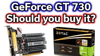 GeForce GT 730 - Should you buy this card? - $50 Video Card Review