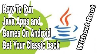 How to Run Java Apps and Games on Android Without Root