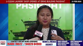 U-CLEAN LAUNDRY SHOP launched at Pasighat East Siang District