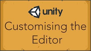 Customising the Unity Editor Using EditorWindow