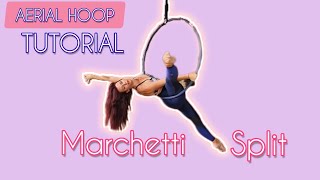 Aerial Hoop TUTORIAL: the MARCHETTI SPLIT