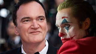 Quentin Tarantino on Joker