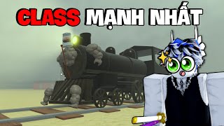 Mình Đã MỞ KHOÁ Những CLASS Mạnh Nhất  Dead Rails Cùng VDarh...
