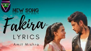 Fakira (LYRICS) - Amit Mishra | Shivin Narang | Tejasswi Prakash | Latest Hindi Songs 2021 New L.A.S