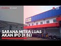 Sarana Mitra Luas akan IPO di BEI | IDX CHANNEL