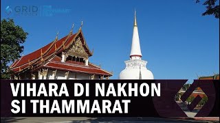 Inilah Vihara di Nakhon Si Thammarat Peninggalan Sriwijaya di Thailand